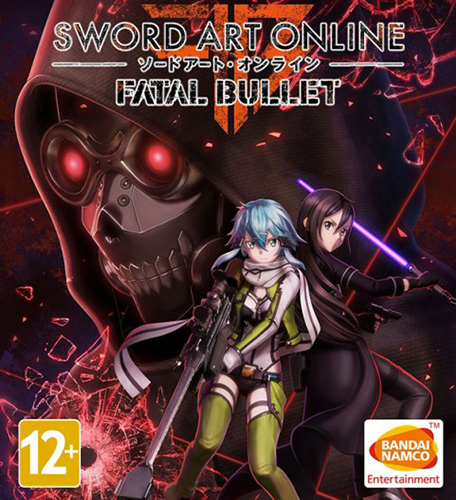 Sword Art Online: Fatal Bullet - Deluxe Edition [v 1.7.0 + DLC] (2018) PC | RePack от FitGirl