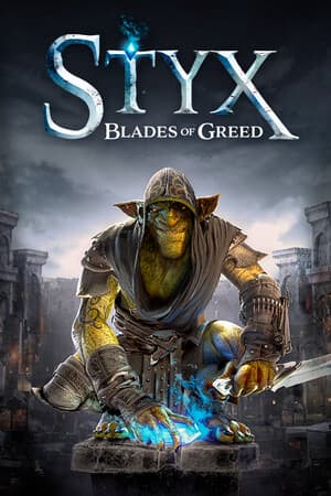 Styx: Blades of Greed - Quartz Edition [v 22161878 + DLCs] (2026) PC | Portable от InsaneRamZes
