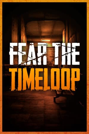 Fear The Timeloop [v 1.1.2] (2026) PC | Portable от InsaneRamZes