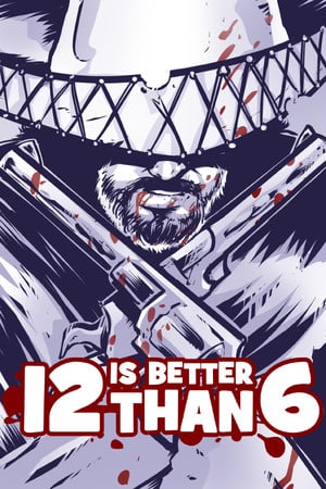12 is Better Than 6 [v 1.0.0.329 + DLC] (2015) PC | RePack от R.G. Catalyst