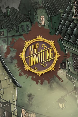 A Place for the Unwilling [v 13.03.2023] (2019) PC | Пиратка