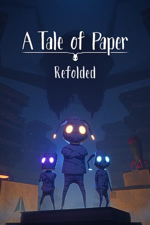 A Tale of Paper: Refolded [v 1.0 (56083) - Digital Deluxe Edition] (2022) PC | Лицензия [GOG]