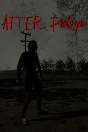 After... Prologue [Build 21220569] (2025) PC | Пиратка