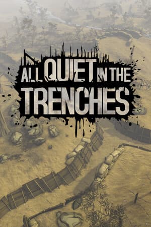 All Quiet in the Trenches [Build 23060018] (2024) PC | Пиратка [Portable]