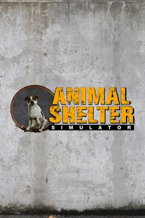 Animal Shelter [Build 20046395 + DLC - Family Bundle] (2022) PC | RePack от FitGirl