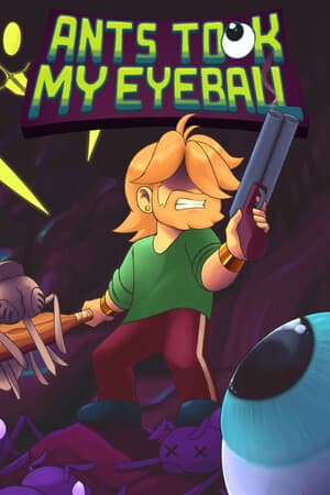 Ants Took My Eyeball [v 1.9.2] (2024) PC | Пиратка