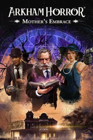 Arkham Horror: Mother's Embrace [1026_5824] (2021) PC | RePack от FitGirl