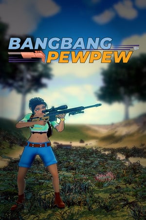 BangBang PewPew [v 1.0] (2022) PC | Пиратка