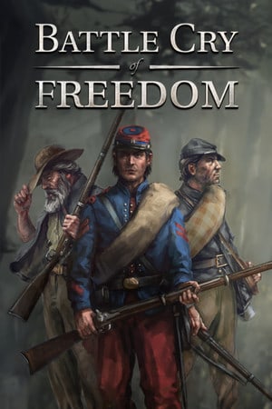 Battle Cry of Freedom [v 1.0] (2022) PC | Пиратка
