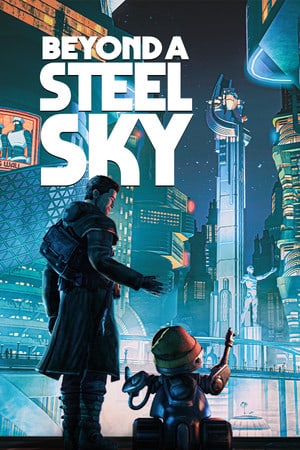 Beyond a Steel Sky [v 1.5.29158 + Bonus - Aspiration Day Collection] (2020) PC | RePack от FitGirl