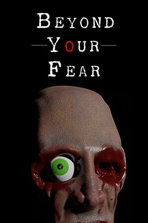Beyond your Fear [11193658] (2023) PC | Пиратка