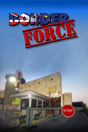 Border Force (2019) PC | Лицензия