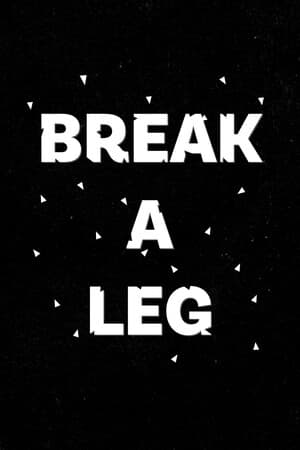 Break a Leg [Free (Steam)] (2024) PC