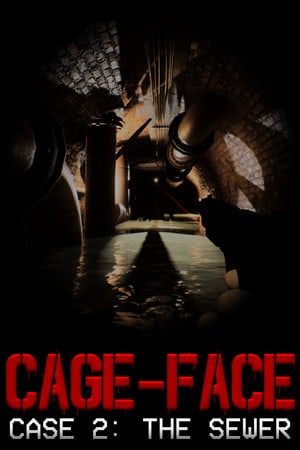 CAGE-FACE Case 2: The Sewer (2021) PC | Пиратка
