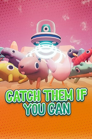 Catch Them If You Can [v 1.0] (2022) PC | Пиратка