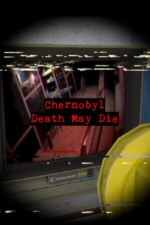 CHERNOBYL - Death May Die [v 1.0.1] (2023) PC | Пиратка