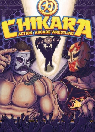 CHIKARA: Action Arcade Wrestling [v 1.1.4] (2019) PC | Пиратка