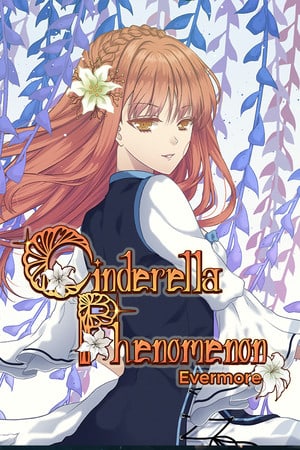Cinderella Phenomenon: Evermore [v 1.1] (2021) PC | Пиратка