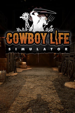 Cowboy Life Simulator [Build 22497064] (2025) PC | Пиратка