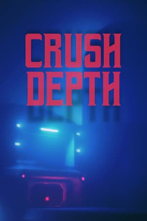 CRUSH DEPTH [Build 21326146] (2025) PC | Пиратка
