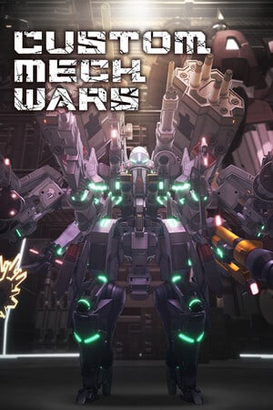 CUSTOM MECH WARS [20240202] (2023) PC | RePack от FitGirl