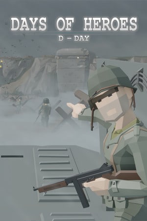 Days of Heroes: D-Day (2021) PC | Пиратка