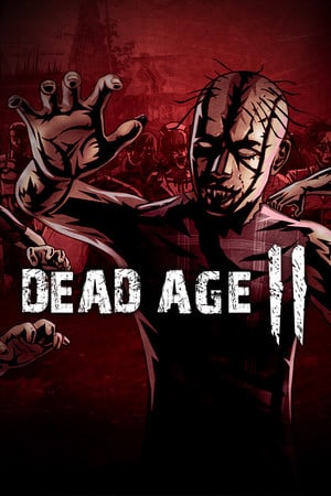 Dead Age 2: The Zombie Survival RPG [v 1.118-fix (85646)] (2021) PC | Лицензия [GOG]
