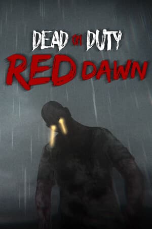 Dead On Duty: Red Dawn [Build 21133462] (2025) PC