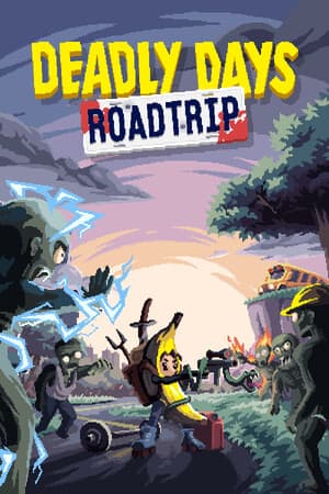 Deadly Days: Roadtrip [Build 23045293] (2025) PC | Пиратка [Portable]