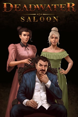 Deadwater Saloon [v 1.3.18 Build 9525738] (2022) PC | Пиратка