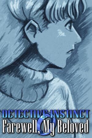 Detective Instinct: Farewell, My Beloved [Build 21264819] (2025) PC | Пиратка [Portable]