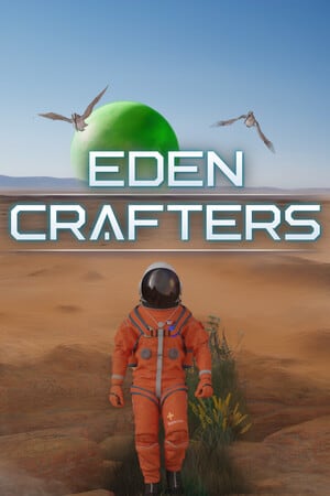 Eden Crafters [v 1.01d Build 23220848] (2026) PC | Пиратка [Portable]
