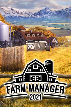 Farm Manager 2021 [v 1.1.20241219.533 / build 19315444 + DLC] (2021) PC | Пиратка [Portable]