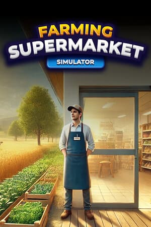 Farming & Supermarket Simulator [Build 19795993] (2025) PC | Пиратка [Portable]