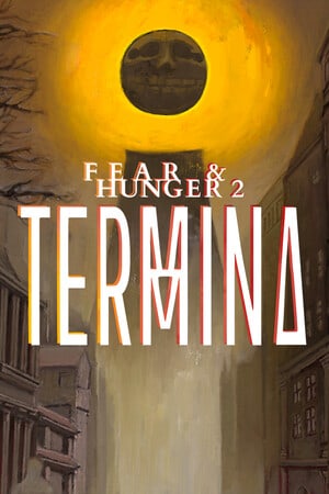 Fear and Hunger 2: Termina [v 1.9.1] (2022) PC | Пиратка