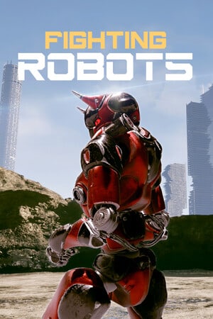 Fighting Robots [Build 9861842] (2021) PC | Пиратка