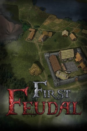 First Feudal [v 1.5.6 (86155)] (2021) PC | Лицензия [GOG]
