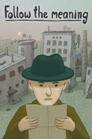 Follow the meaning [Build 21351534] (2024) PC | Лицензия [GOG]