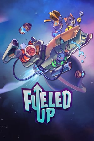 Fueled Up [Build 11336988] (2022) PC | Пиратка [Portable]
