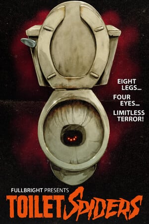Fullbright Presents TOILET SPIDERS [Build 20273983] (2024) PC | Пиратка