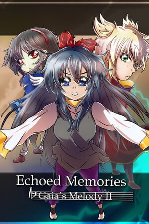 Gaia's Melody 2: ECHOED MEMORIES [Build 15500721] (2021) PC | RePack от FitGirl