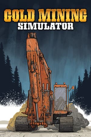Gold Mining Simulator [v 1.10.5.2 + DLC - Collector's Edition] (2017) PC | RePack от Let'sРlay