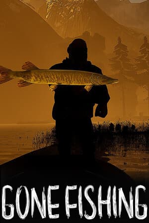 GONE Fishing [Build 23036109] (2025) PC | Пиратка [Portable]