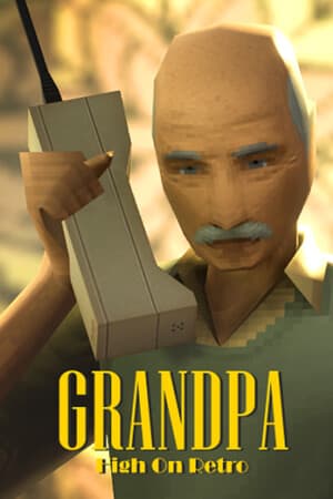 Grandpa High on Retro [Build 20260514] (2025) PC | Пиратка