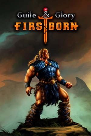 Guile and Glory: Firstborn [v 1.000] (2021) PC | Пиратка