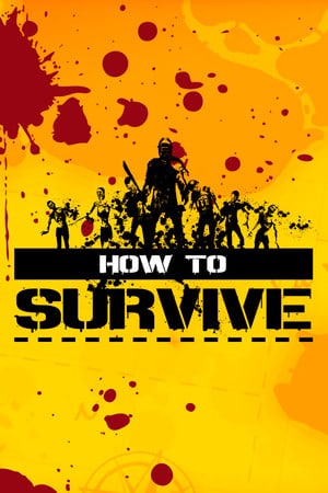 How to Survive [Storm Warning Edition] (2014) PC | RePack от R.G. Механики