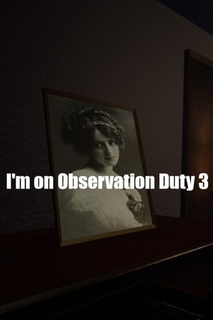 I'm on Observation Duty 3 [Build 9870774] (2020) PC | Пиратка