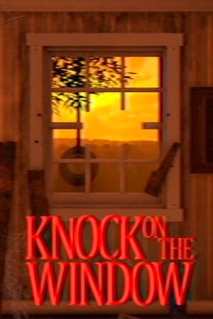 Knock On The Window [Build 20245114] (2025) PC | RePack от FitGirl