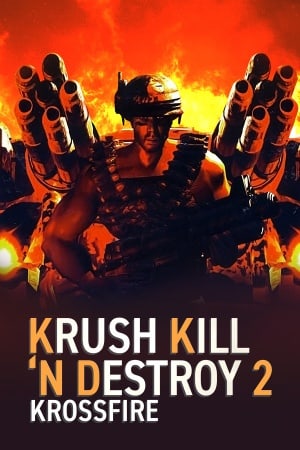 Krush Kill ‘N Destroy 2: Krossfire [v 1.0 (38412)] (2020) PC | Лицензия [GOG]