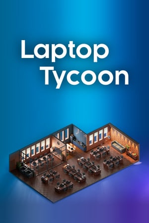 Laptop Tycoon [v 1.0] (2021) PC | Пиратка